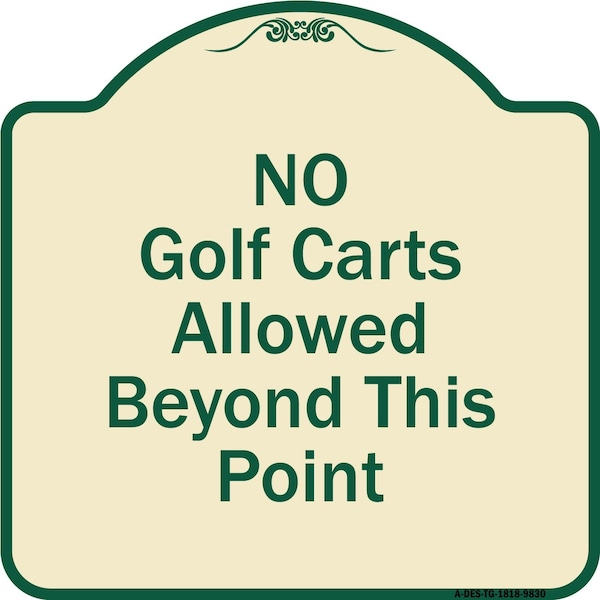 Designer Series-No Golf Carts Allowed Beyond This Point, 18" x 18", TG-1818-9830